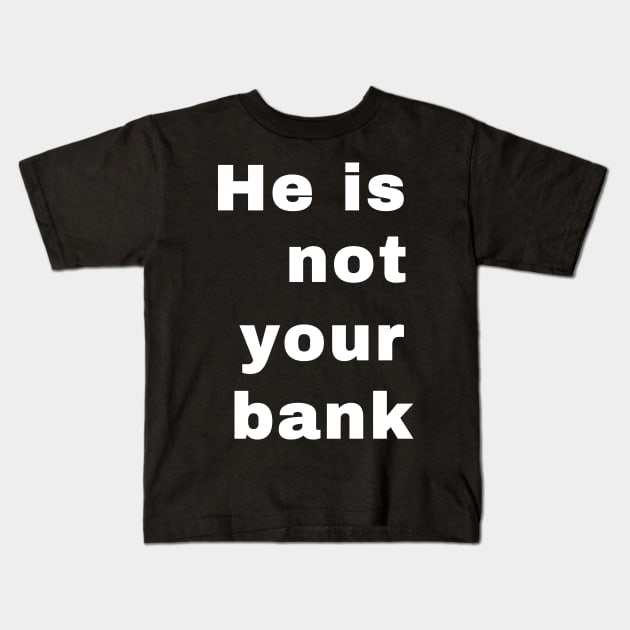 Israel Adesanya He is not your bank! Kids T-Shirt by Green Sign